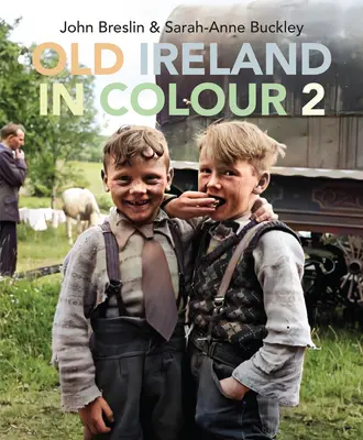 Irlanda veche în culori 2 - Old Ireland in Colour 2