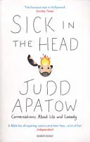Sick in the Head - Conversații despre viață și comedie - Sick in the Head - Conversations About Life and Comedy