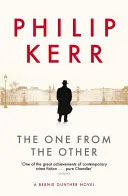 Unul din celălalt - Bernie Gunther Thriller 4 - One From The Other - Bernie Gunther Thriller 4