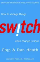 Switch - Cum să schimbi lucrurile atunci când schimbarea este dificilă - Switch - How to change things when change is hard