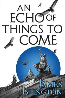 Un ecou al lucrurilor care vor veni - An Echo of Things to Come
