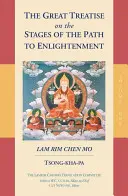 Marele tratat despre etapele căii către iluminare (volumul 1) (The Great Treatise on the Stages of the Path to Enlightenment) - The Great Treatise on the Stages of the Path to Enlightenment (Volume 1)