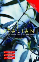Italiana colocvială: Cursul complet pentru începători - Colloquial Italian: The Complete Course for Beginners