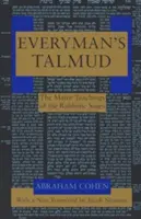 Talmudul fiecărui om: Cele mai importante învățături ale înțelepților rabinici - Everyman's Talmud: The Major Teachings of the Rabbinic Sages