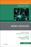 Neuro-Oncologie, o ediție a Neurologic Clinics, 36 - Neuro-Oncology, an Issue of Neurologic Clinics, 36