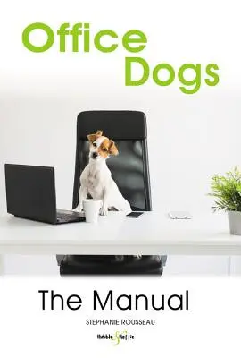 Câini de birou: Manualul - Office Dogs: The Manual