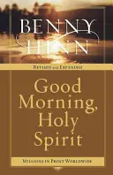 Bună dimineața, Duhule Sfânt - Good Morning, Holy Spirit