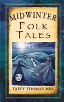Povești populare din mijlocul iernii - Midwinter Folk Tales
