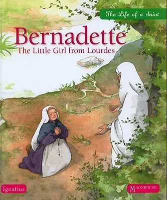 Bernadette: Fetița din Lourdes - Bernadette: The Little Girl from Lourdes