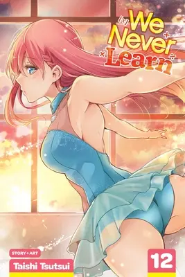Nu învățăm niciodată, Vol. 12, 12 - We Never Learn, Vol. 12, 12