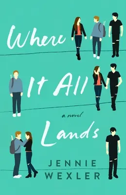 Unde se întâmplă totul - Where It All Lands