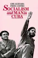 Socialismul și omul în Cuba - Socialism and Man in Cuba