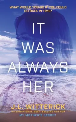Întotdeauna a fost ea - It Was Always Her