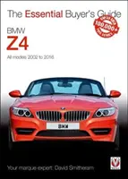 BMW Z4: E85 Roadster și E86 Coupe, inclusiv M și Alpina 2003 - 2009: Ghidul esențial al cumpărătorului - BMW Z4: E85 Roadster and E86 Coupe Including M and Alpina 2003 to 2009: Essential Buyer's Guide