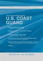 The U.S. Naval Institute on the U.S. Coast Guard: U.S. Naval Institute Wheel Books