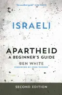 Apartheidul israelian: Ghidul începătorului - Israeli Apartheid: A Beginner's Guide