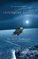 Îngerii ceasornicari: The Novel - Clockwork Angels: The Novel