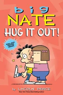 Big Nate: Îmbrățișare!, 21 - Big Nate: Hug It Out!, 21