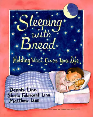 Dormind cu pâine: Ținând în mână ceea ce îți dă viață - Sleeping with Bread: Holding What Gives You Life