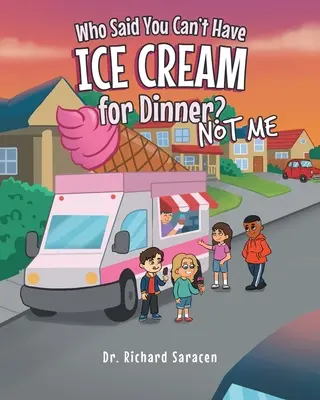 Cine a spus că nu poți mânca înghețată la cină? Nu eu - Who Said You Can't Have Ice Cream for Dinner? Not me