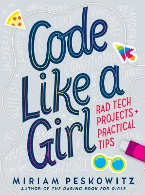 Code Like a Girl: Proiecte Rad Tech și sfaturi practice - Code Like a Girl: Rad Tech Projects and Practical Tips