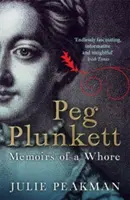 Peg Plunkett: Memoriile unei târfe - Peg Plunkett: Memoirs of a Whore