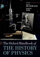 Manualul Oxford de istorie a fizicii - The Oxford Handbook of the History of Physics