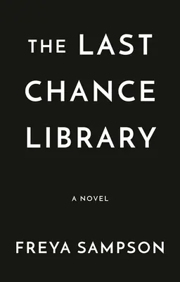 Biblioteca ultimei șanse - The Last Chance Library