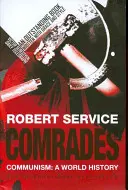 Tovarăși - Comunismul: O istorie mondială - Comrades - Communism: A World History