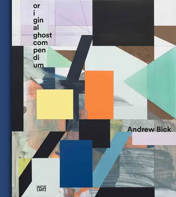 Andrew Bick: Compendiu original de fantome - Andrew Bick: Original Ghost Compendium