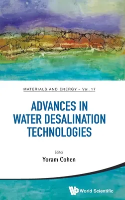 Progrese în tehnologiile de desalinizare a apei - Advances in Water Desalination Technologies