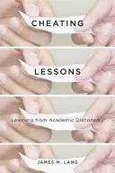 Cheating Lessons: Învățarea din necinstea academică - Cheating Lessons: Learning from Academic Dishonesty