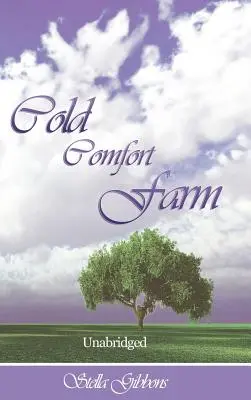 Ferma Cold Comfort (Unabridged) - Cold Comfort Farm (Unabridged)