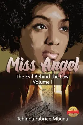 Miss Angel: Răul din spatele legii Vol 1 - Miss Angel: The Evil Behind The Law Vol 1