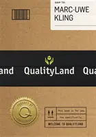 Qualityland - Vizitați mâine, astăzi! - Qualityland - Visit Tomorrow, Today!