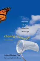 Urmărind monarhii: Migrația cu fluturii de pasaj - Chasing Monarchs: Migrating with the Butterflies of Passage