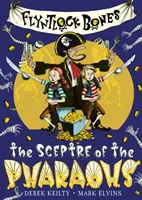Flyntlock Bones - Sceptrul faraonilor (The Sceptre of the Pharaohs) - Flyntlock Bones - The Sceptre of the Pharaohs