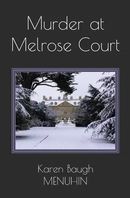 Crimă la Melrose Court: O crimă de Crăciun într-o casă de țară din anii 1920 - Murder at Melrose Court: A 1920s Country House Christmas Murder