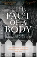 Fact of a Body - Două crime, o poveste adevărată puternică - Fact of a Body - Two Crimes, One Powerful True Story