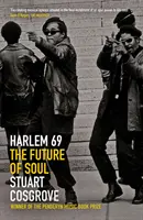 Harlem 69 - Viitorul muzicii soul - Harlem 69 - The Future of Soul