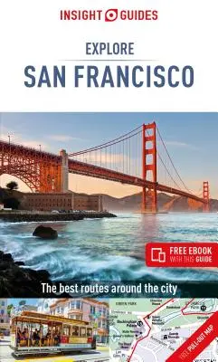 Insight Guides Explore San Francisco (Ghid de călătorie cu Free Ebook) - Insight Guides Explore San Francisco (Travel Guide with Free Ebook)