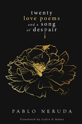Douăzeci de poeme de dragoste și un cântec al disperării - Twenty Love Poems and a Song of Despair