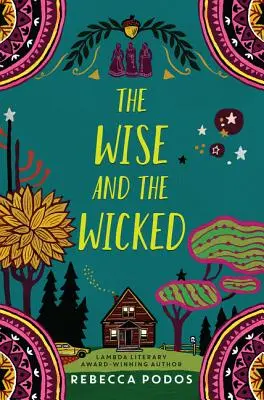 Cei înțelepți și cei răi - The Wise and the Wicked