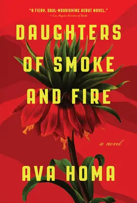 Fiicele fumului și ale focului - Daughters of Smoke and Fire