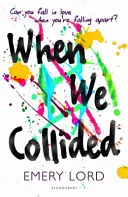 Când ne-am ciocnit - When We Collided