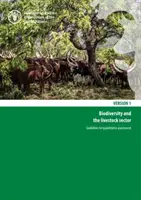 Biodiversitatea și sectorul creșterii animalelor - orientări pentru evaluarea cantitativă - Biodiversity and the livestock sector - guidelines for quantitative assessment
