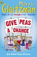 Dă o șansă mazărei - Give Peas A Chance