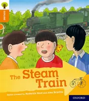 Oxford Reading Tree Explorează cu Biff, Chip și Kipper: Oxford Level 6: Trenul cu aburi - Oxford Reading Tree Explore with Biff, Chip and Kipper: Oxford Level 6: The Steam Train