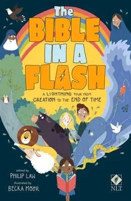 Biblia într-o clipă: Un tur fulgerător de la creație până la sfârșitul timpurilor - The Bible in a Flash: A Lightning Tour from Creation to the End of Time