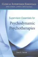 Elemente esențiale de supervizare pentru psihoterapiile psihodinamice - Supervision Essentials for Psychodynamic Psychotherapies